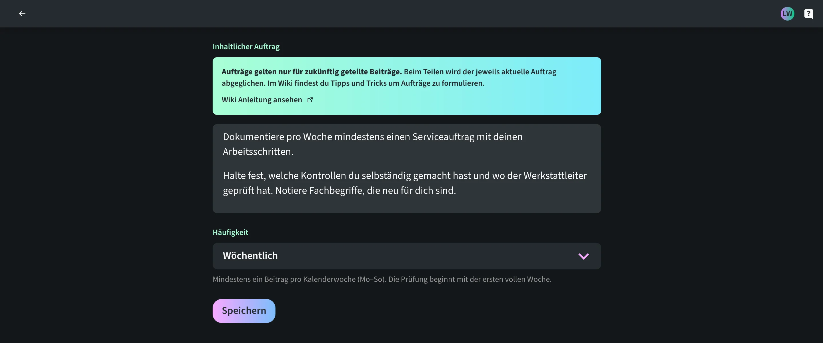 Formular Inhaltlicher Auftrag in der Coach-Ansicht: Der Auftrag an Luca Wengers Lerndokumentation ist ausformuliert, mit wöchentlichem Serviceauftrag, selbständigen Kontrollen und neuen Fachbegriffen, darunter der Speichern-Knopf.